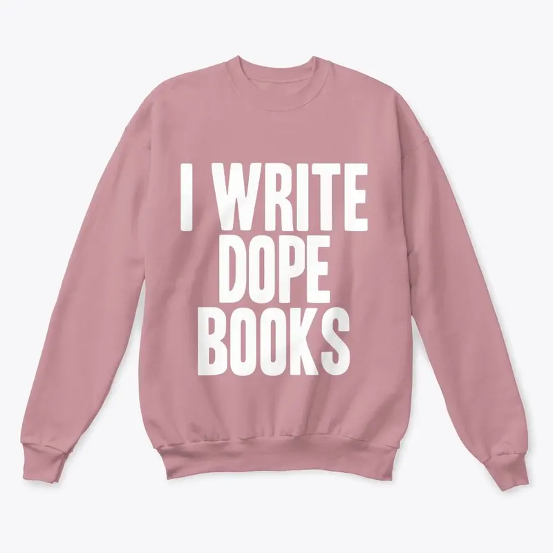 I Write Dope Books